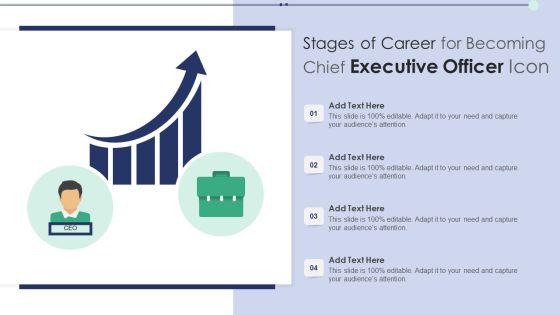 Stages Of Career For Becoming Chief Executive Officer Icon Topics PDF Stages Of Career For Becoming Chief Executive Officer Icon Topics PDF