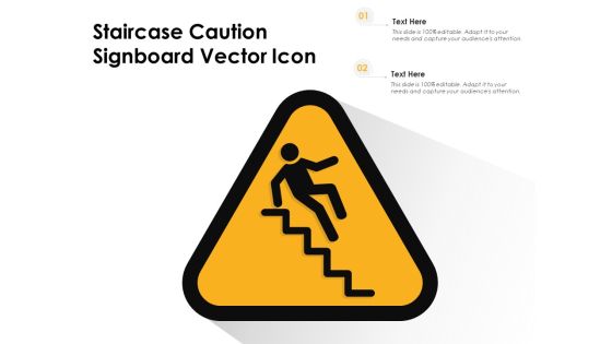 Staircase Caution Signboard Vector Icon Ppt PowerPoint Presentation Infographics Picture PDF Staircase Caution Signboard Vector Icon Ppt PowerPoint Presentation Infographics Picture PDF