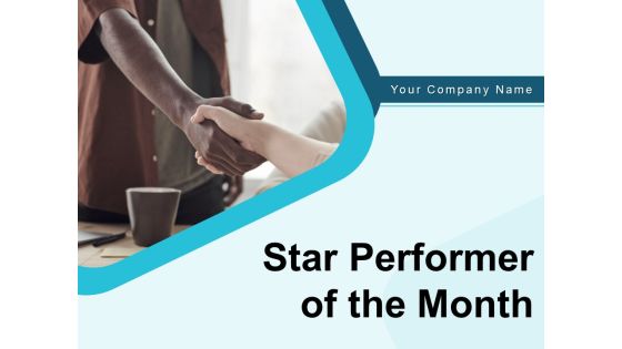 Star Performer Of The Month Ppt PowerPoint Presentation Complete Deck With Slides Star Performer Of The Month Ppt PowerPoint Presentation Complete Deck With Slides
