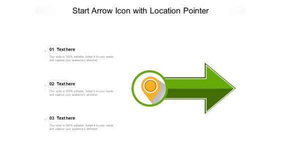 Start Arrow Icon With Location Pointer Ppt PowerPoint Presentation Icon Ideas PDF Start Arrow Icon With Location Pointer Ppt PowerPoint Presentation Icon Ideas PDF