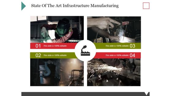 State Of The Art Infrastructure Manufacturing Ppt PowerPoint Presentation Styles Clipart Images State Of The Art Infrastructure Manufacturing Ppt PowerPoint Presentation Styles Clipart Images