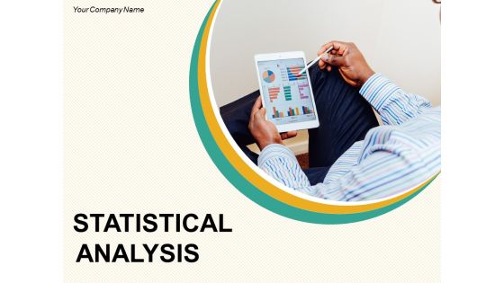 Statistical Analysis Ppt PowerPoint Presentation Complete Deck With Slides Statistical Analysis Ppt PowerPoint Presentation Complete Deck With Slides