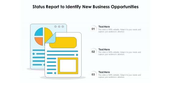 Status Report To Identify New Business Opportunities Ppt PowerPoint Presentation Icon Professional PDF Status Report To Identify New Business Opportunities Ppt PowerPoint Presentation Icon Professional PDF