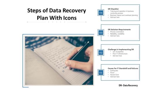 Steps Of Data Recovery Plan With Icons Ppt PowerPoint Presentation Gallery Example File PDF Steps Of Data Recovery Plan With Icons Ppt PowerPoint Presentation Gallery Example File PDF