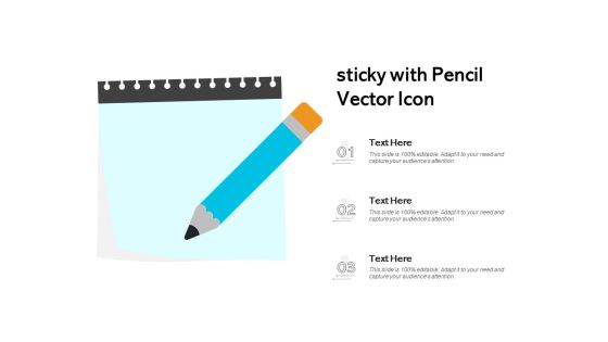 Sticky With Pencil Vector Icon Ppt PowerPoint Presentation File Brochure PDF Sticky With Pencil Vector Icon Ppt PowerPoint Presentation File Brochure PDF