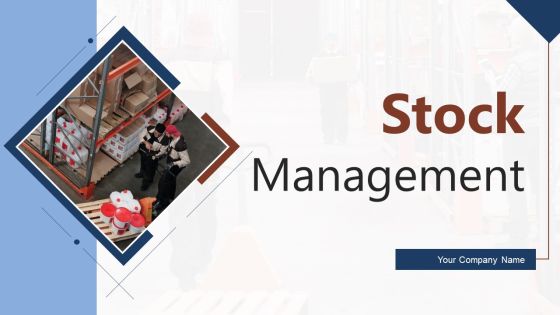 Stock Management Ppt PowerPoint Presentation Complete Deck Stock Management Ppt PowerPoint Presentation Complete Deck