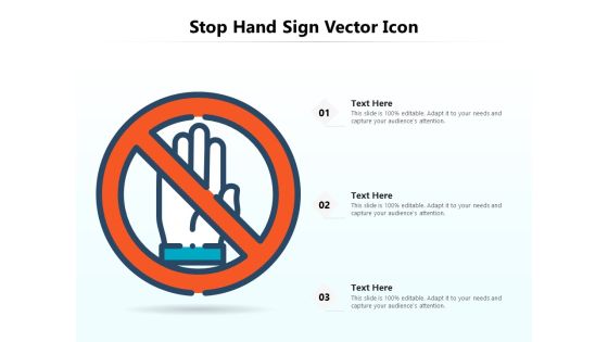 Stop Hand Sign Vector Icon Ppt PowerPoint Presentation File Graphics Template PDF Stop Hand Sign Vector Icon Ppt PowerPoint Presentation File Graphics Template PDF