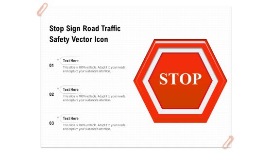 Stop Sign Road Traffic Safety Vector Icon Ppt PowerPoint Presentation Gallery Visual Aids PDF Stop Sign Road Traffic Safety Vector Icon Ppt PowerPoint Presentation Gallery Visual Aids PDF