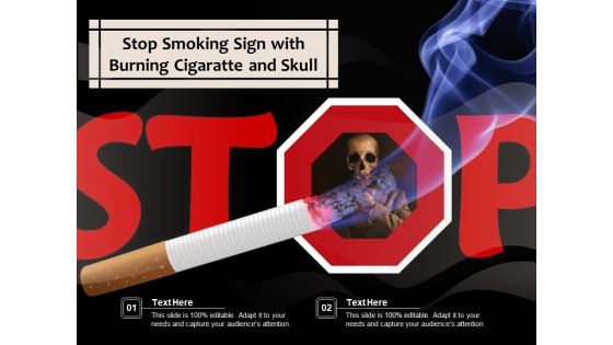 Stop Smoking Sign With Burning Cigaratte And Skull Ppt PowerPoint Presentation Gallery Layout Ideas PDF Stop Smoking Sign With Burning Cigaratte And Skull Ppt PowerPoint Presentation Gallery Layout Ideas PDF