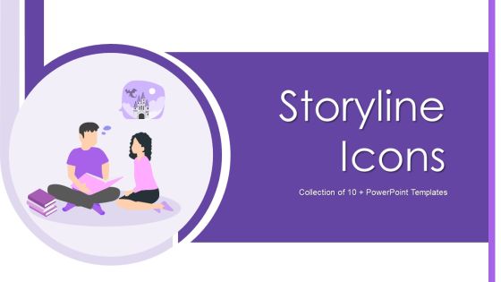 Storyline Icon Ppt PowerPoint Presentation Complete With Slides Storyline Icon Ppt PowerPoint Presentation Complete With Slides