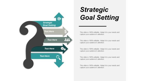 Strategic Goal Setting Ppt PowerPoint Presentation Layouts Graphics Strategic Goal Setting Ppt PowerPoint Presentation Layouts Graphics