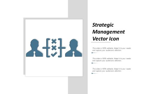 Strategic Management Vector Icon Ppt Powerpoint Presentation Ideas Slides Strategic Management Vector Icon Ppt Powerpoint Presentation Ideas Slides