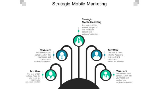 Strategic Mobile Marketing Ppt PowerPoint Presentation Slides Deck Cpb Strategic Mobile Marketing Ppt PowerPoint Presentation Slides Deck Cpb