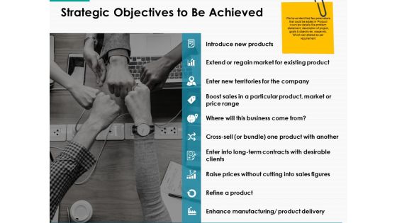Strategic Objectives To Be Achieved Ppt Powerpoint Presentation Infographic Template Backgrounds