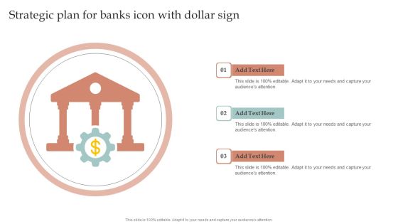 Strategic Plan For Banks Icon With Dollar Sign Background PDF
