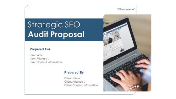 Strategic SEO Audit Proposal Ppt PowerPoint Presentation Complete Deck With Slides Strategic SEO Audit Proposal Ppt PowerPoint Presentation Complete Deck With Slides