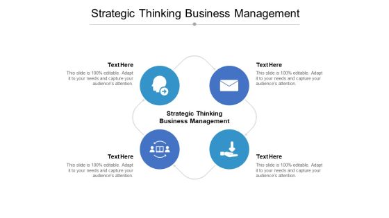 Strategic Thinking Business Management Ppt PowerPoint Presentation Show Introduction Cpb