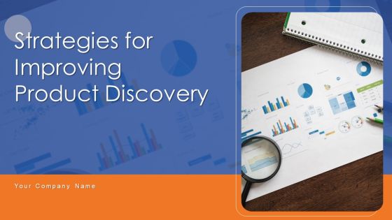 Strategies For Improving Product Discovery Ppt PowerPoint Presentation Complete Deck With Slides