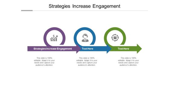 Strategies Increase Engagement Ppt PowerPoint Presentation Styles Ideas Cpb Strategies Increase Engagement Ppt PowerPoint Presentation Styles Ideas Cpb