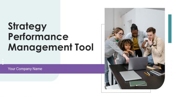 Strategy Performance Management Tool Ppt PowerPoint Presentation Complete With Slides