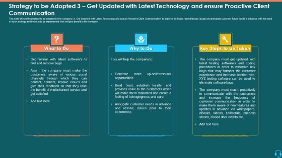 Strategy To Be Adopted 3 Get Updated With Latest Technology And Ensure Proactive Client Communication Slides PDF Strategy To Be Adopted 3 Get Updated With Latest Technology And Ensure Proactive Client Communication Slides PDF
