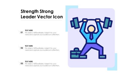 Strength Strong Leader Vector Icon Ppt PowerPoint Presentation Professional Model PDF
