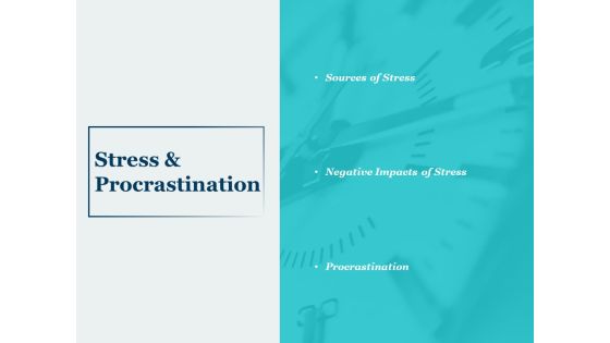 Stress And Procrastination Ppt PowerPoint Presentation Infographics Aids