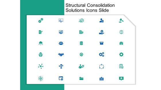 Structural Consolidation Solutions Icons Slide Ppt Pictures Slide Download PDF Structural Consolidation Solutions Icons Slide Ppt Pictures Slide Download PDF