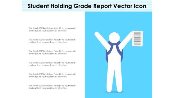 Student Holding Grade Report Vector Icon Ppt PowerPoint Presentation Pictures Format Ideas PDF Student Holding Grade Report Vector Icon Ppt PowerPoint Presentation Pictures Format Ideas PDF
