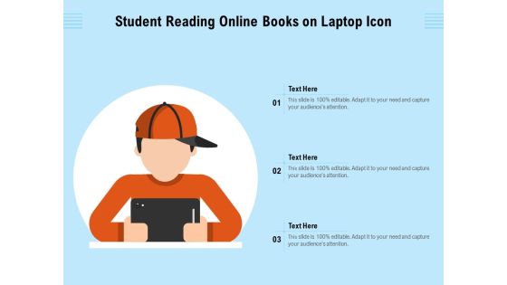 Student Reading Online Books On Laptop Icon Ppt PowerPoint Presentation Gallery Background Images PDF Student Reading Online Books On Laptop Icon Ppt PowerPoint Presentation Gallery Background Images PDF