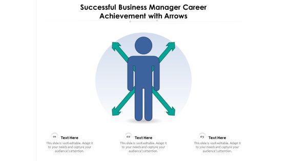 Successful Business Manager Career Achievement With Arrows Ppt PowerPoint Presentation Gallery Objects PDF Successful Business Manager Career Achievement With Arrows Ppt PowerPoint Presentation Gallery Objects PDF