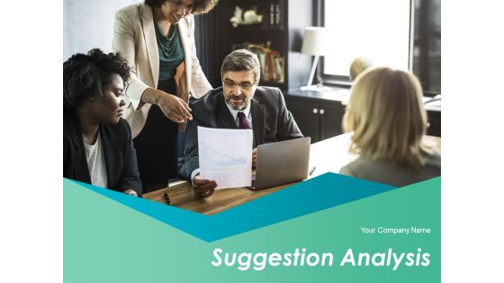 Suggestion Analysis Ppt PowerPoint Presentation Complete Deck With Slides Suggestion Analysis Ppt PowerPoint Presentation Complete Deck With Slides