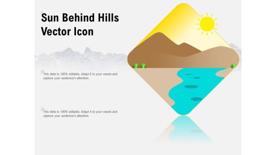 Sun Behind Hills Vector Icon Ppt PowerPoint Presentation Inspiration Influencers PDF Sun Behind Hills Vector Icon Ppt PowerPoint Presentation Inspiration Influencers PDF