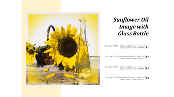 Sunflower Oil Image With Glass Bottle Ppt PowerPoint Presentation Icon Design Inspiration PDF Sunflower Oil Image With Glass Bottle Ppt PowerPoint Presentation Icon Design Inspiration PDF