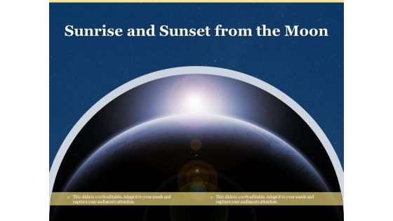 Sunrise And Sunset From The Moon Ppt PowerPoint Presentation Outline Layout Ideas PDF