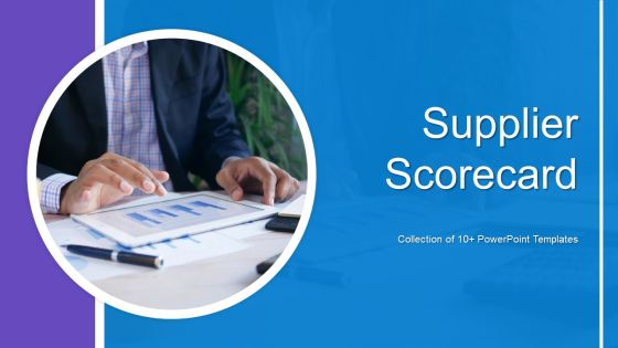Supplier Scorecard Ppt PowerPoint Presentation Complete Deck Supplier Scorecard Ppt PowerPoint Presentation Complete Deck
