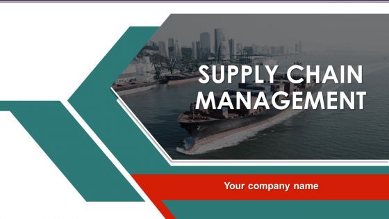 Supply Chain Management Ppt PowerPoint Presentation Complete Deck With Slides Supply Chain Management Ppt PowerPoint Presentation Complete Deck With Slides