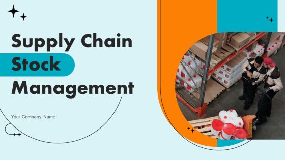 Supply Chain Stock Management Ppt PowerPoint Presentation Complete Deck With Slides Supply Chain Stock Management Ppt PowerPoint Presentation Complete Deck With Slides