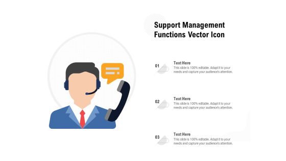 Support Management Functions Vector Icon Ppt PowerPoint Presentation Gallery Clipart Images PDF Support Management Functions Vector Icon Ppt PowerPoint Presentation Gallery Clipart Images PDF
