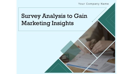 Survey Analysis To Gain Marketing Insights Ppt PowerPoint Presentation Complete Deck With Slides