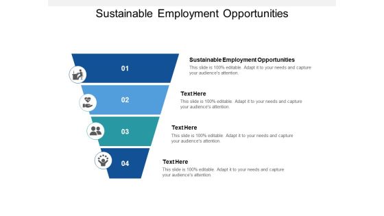 Sustainable Employment Opportunities Ppt PowerPoint Presentation Professional Designs Download Cpb