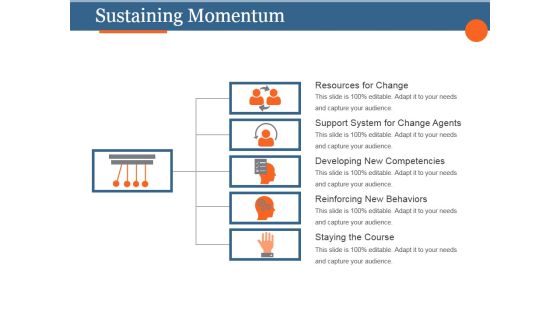 Sustaining Momentum Template 1 Ppt PowerPoint Presentation Layout Sustaining Momentum Template 1 Ppt PowerPoint Presentation Layout