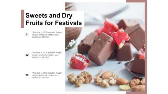 Sweets And Dry Fruits For Festivals Ppt PowerPoint Presentation Icon Slides Sweets And Dry Fruits For Festivals Ppt PowerPoint Presentation Icon Slides