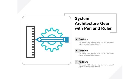 System Architecture Gear With Pen And Ruler Ppt PowerPoint Presentation Styles Layout Ideas System Architecture Gear With Pen And Ruler Ppt PowerPoint Presentation Styles Layout Ideas