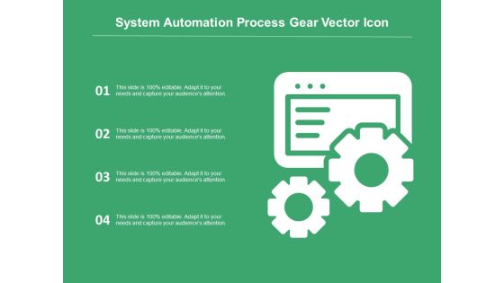 System Automation Process Gear Vector Icon Ppt PowerPoint Presentation Infographics Graphic Tips PDF System Automation Process Gear Vector Icon Ppt PowerPoint Presentation Infographics Graphic Tips PDF