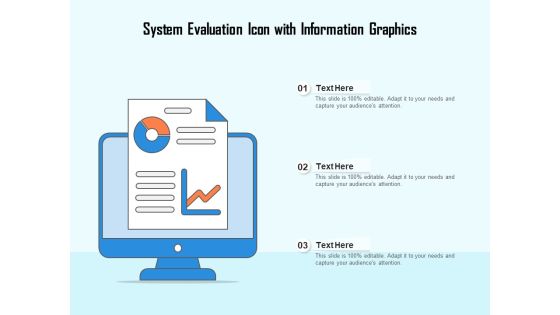 System Evaluation Icon With Information Graphics Ppt PowerPoint Presentation Infographic Template Ideas PDF System Evaluation Icon With Information Graphics Ppt PowerPoint Presentation Infographic Template Ideas PDF