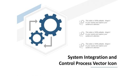 System Integration And Control Process Vector Icon Ppt Powerpoint Presentation Slides Mockup System Integration And Control Process Vector Icon Ppt Powerpoint Presentation Slides Mockup