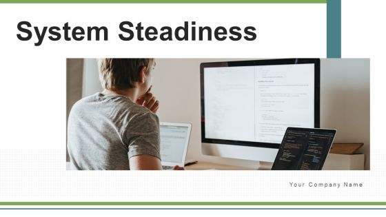 System Steadiness Analytics Process Ppt PowerPoint Presentation Complete Deck With Slides