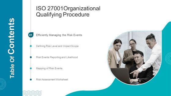 Table Of Contents ISO 27001Organizational Qualifying Procedure Slide Sample PDF Table Of Contents ISO 27001Organizational Qualifying Procedure Slide Sample PDF