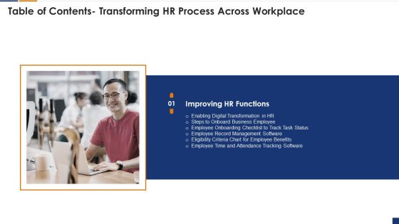 Table Of Contents Transforming HR Process Across Workplace Ppt Visual Aids Show PDF Table Of Contents Transforming HR Process Across Workplace Ppt Visual Aids Show PDF